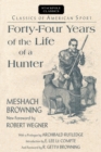 Fourty-Four Years Life of Hunter - Book