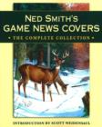 Ned Smith's Game News Covers : The Complete Collection - Book