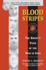 Blood Stripes : The Grunt's View of the War in Iraq - Book