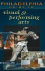 Philadelphia Guide to Visual and Performing Arts - Book