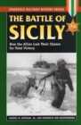 Battle of Sicily : How the Allies Lost Their Chance at Total Victory - Book