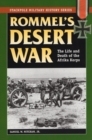 Rommel'S Desert War : The Life and Death of the Afrika Korps - Book