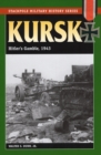 Kursk : Hitler'S Gamble, 1943 - Book