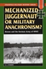 Mechanized Juggernaut or Military Anachronism? : Horses and the German Army of World War II - Book