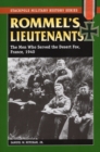 Rommel'S Lieutenants : The Men Who Served the Desert Fox, France, 1940 - Book