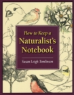 How to Keep a Naturalist's Notebook - Book