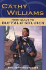 Cathy Williams : From Slave to Buffalo Soldier - Book