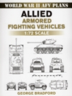 Allied Armored Fighting Vehicles : 1:72 Scale - Book