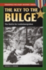 The Key to the Bulge : The Battle for Losheimergraben - Book