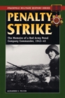 Penalty Strike : The Memoirs of a Red Army Penal Company Commander, 1943-45 - Book