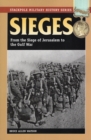 Sieges : From the Siege of Jerusalem to the Gulf War - Book