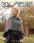 30 Knit Ponchos and Capes : Easy-to-wear styles for any occasion - Book