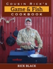 Cousin Rick's Game and Fish Cookbook - Book