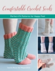 Comfortable Crochet Socks : Perfect-Fit Patterns for Happy Feet - Book