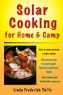 Solar Cooking for Home & Camp : How to Make and Use a Solar Cooker - eBook