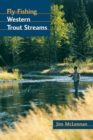 Fly-Fishing Western Trout Streams - eBook