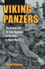 Viking Panzers : The German 5th SS Tank Regiment in the East in World War II - eBook