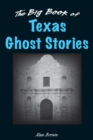 Big Book of Texas Ghost Stories - eBook