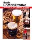 Basic Homebrewing : All the Skills and Tools You Need to Get Started - eBook