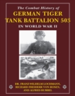 The Combat History of German Tiger Tank Battalion 503 in World War II : in World War II - eBook