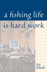 Fishing Life is Hard Work - eBook