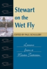 Stewart on the Wet Fly : Lessons from a Master Technician - eBook