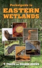 Pocketguide to Eastern Wetlands - eBook
