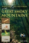 Hatches & Fly Patterns of the Great Smoky Mountains - eBook