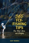 365 Fly-Fishing Tips for Trout, Bass, and Panfish - eBook