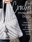 Crochet Market Bags : 10 Fresh Fun Handbags & Totes - eBook