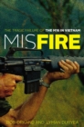 Misfire : The Tragic Failure of the M16 in Vietnam - Book
