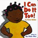 I Can Do it Too - Book