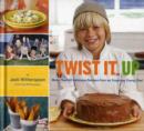 Twisted it Up More Than 60 Delicious Recipes from an Inspiring Young Chef - Book
