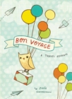 Bon Voyage : A Travel Journal - Book