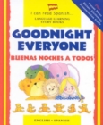 Goodnight Everyone : Buenas Noches a Todos - Book