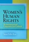 Women's Human Rights : The International and Comparative Law Casebook - eBook