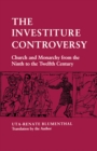 The Investiture Controversy : Church and Monarchy from the Ninth to the Twelfth Century - Book