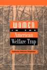 Women in the American Welfare Trap - Book