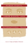 Human Rights, Labor Rights, and International Trade - Book