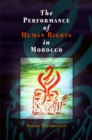 The Performance of Human Rights in Morocco - Book
