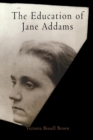 The Education of Jane Addams - Book