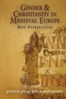 Gender and Christianity in Medieval Europe : New Perspectives - Book