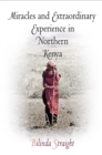 Miracles and Extraordinary Experience in Northern Kenya - Book