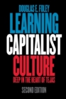 Learning Capitalist Culture : Deep in the Heart of Tejas - Book