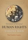 The Evolution of International Human Rights : Visions Seen - Book