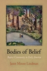 Bodies of Belief : Baptist Community in Early America - Book