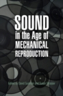 Sound in the Age of Mechanical Reproduction - Book