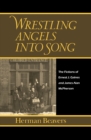 Wrestling Angels into Song : The Fictions of Ernest J. Gaines and James Alan McPherson - Book