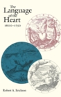 The Language of the Heart, 1600-1750 - Book