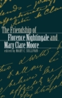 The Friendship of Florence Nightingale and Mary Clare Moore - Book